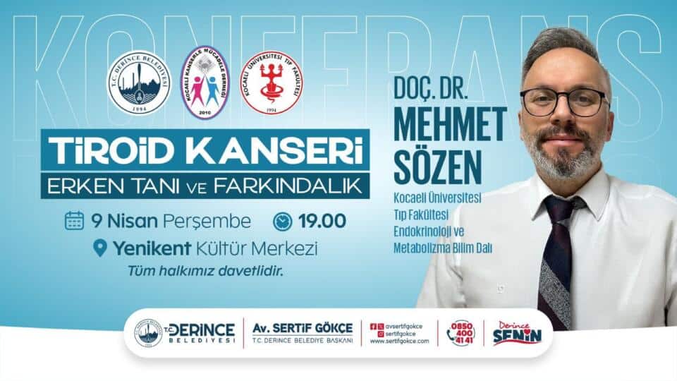 Derince’de Tiroid Kanseri ve Erken Tanı Konferansı 9 Nisan’da Yapılacak