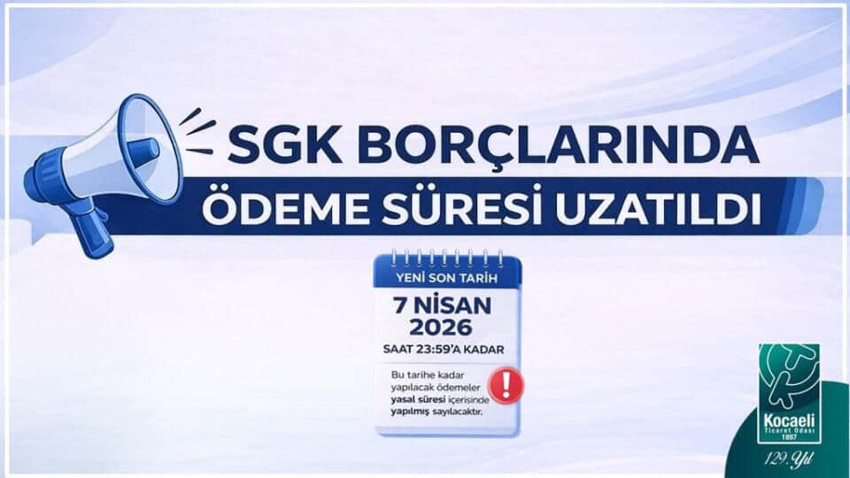 SGK Prim ve Diğer Borçların Son Ödeme Tarihi 7 Nisan 2026'ya Kadar Uzatıldı