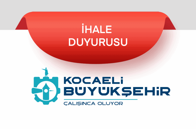 Kocaeli Genelinde 2026 Yılı İş Makinesi ve Kamyon Kiralama İhalesi İlanı Yayınlandı
